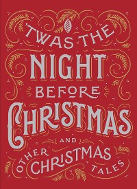 Cover Twas the Night Before Christmas and Other Christmas Tales