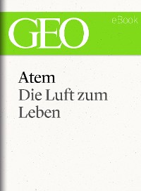 Cover Atem: Die Luft zum Leben (GEO eBook Single)