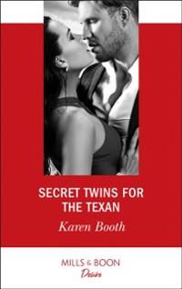 Cover Secret Twins For The Texan (Mills & Boon Desire) (Texas Cattleman's Club: The Impostor, Book 7)