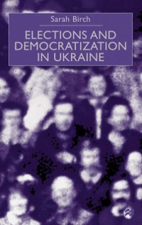 Cover Elections and Democratization in Ukraine