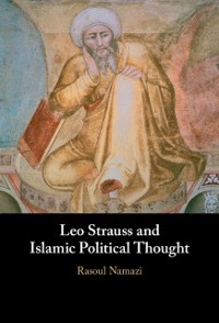 Cover Leo Strauss and Islamic Political Thought