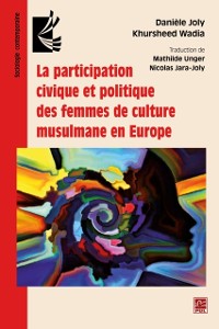 Cover Participation civique et politique des femmes de culture musulmane en Europe