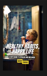 Cover Healthy Habits, Happy Life