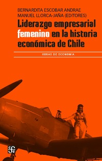 Cover Liderazgo empresarial femenino en la historia de Chile