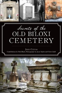 Cover Secrets of the Old Biloxi Cemetery