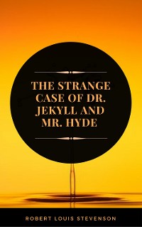 Cover The Strange Case of Dr. Jekyll and Mr. Hyde (ArcadianPress Edition)