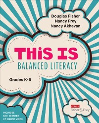 Cover This Is Balanced Literacy, Grades K-6