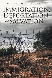 Cover Immigration, Deportation, and Salvation