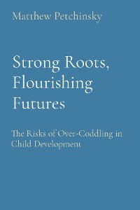 Cover Strong Roots, Flourishing Futures