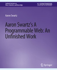 Cover Aaron Swartz's The Programmable Web