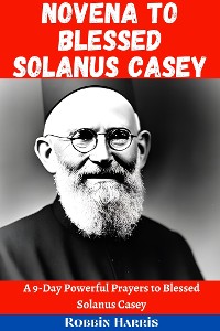 Cover Novena to Blessed Solanus Casey