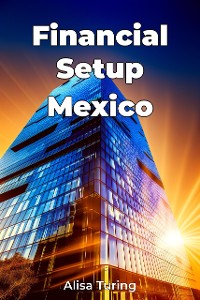 Cover Financial Setup Mexico