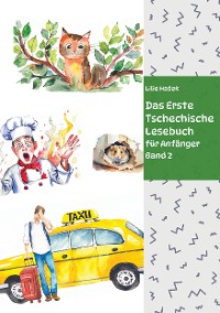 Cover Das Erste Tschechische Lesebuch  für Anfänger Band 2