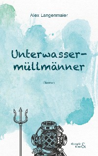 Cover Unterwassermüllmänner