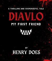 Cover Diavlo, My First Friend