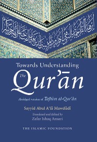 Cover Towards Understanding the Qur'an