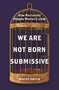 Cover We Are Not Born Submissive
