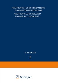 Cover Neutrons and Related Gamma Ray Problems / Neutronen und Verwandte Gammastrahlprobleme