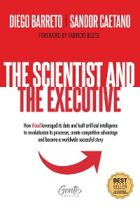 Cover The scientist and the executive