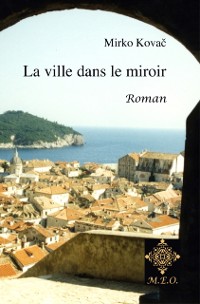 Cover La Ville dans le Miroir