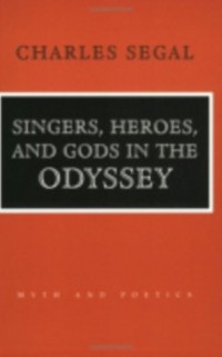 Cover Singers, Heroes, and Gods in the &quote;Odyssey&quote;