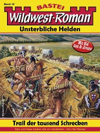 Cover Wildwest-Roman – Unsterbliche Helden 19