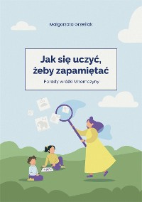 Cover Jak się uczyć, żeby zapamiętać