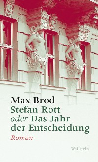 Cover Stefan Rott oder Das Jahr der Entscheidung