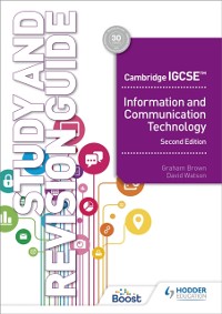 Cover Cambridge IGCSE Information and Communication Technology Study and Revision Guide Second Edition