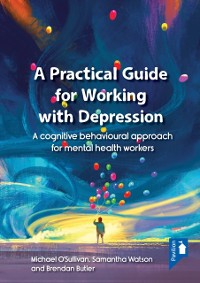 Cover Practical Guide to Working with Depression
