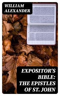 Cover Expositor's Bible: The Epistles of St. John