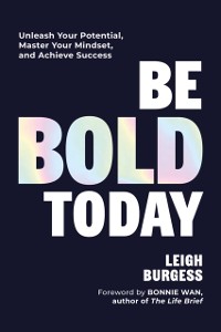 Cover Be BOLD Today