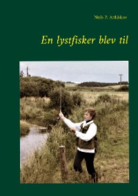 Cover En lystfisker blev til