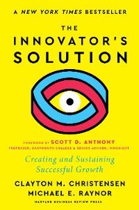 Cover The Innovator's Solution, with a New Foreword
