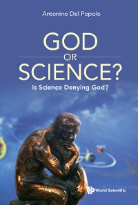 Cover GOD OR SCIENCE?: IS SCIENCE DENYING GOD?