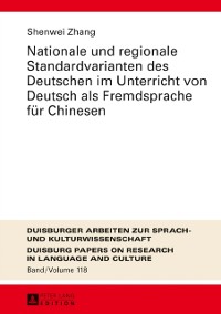 Cover Nationale und regionale Standardvarianten des Deutschen im Unterricht von Deutsch als Fremdsprache fuer Chinesen