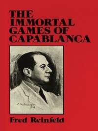 Cover Immortal Games of Capablanca