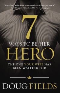 Cover 7 Ways to Be Her Hero