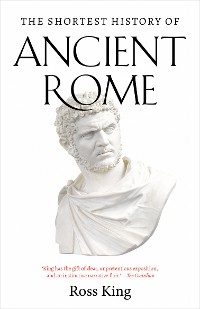 Cover The Shortest History of Ancient Rome