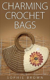 Cover Charming Crochet Bags