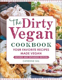 Cover Dirty Vegan Cookbook, Revised Edition