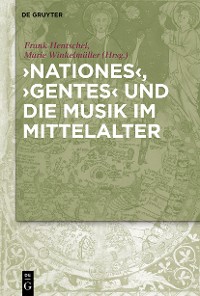 Cover 'Nationes', 'Gentes' und die Musik im Mittelalter