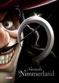 Cover Disney. Villains 9: Niemals Nimmerland