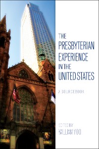 Cover The Presbyterian Experience in the United States