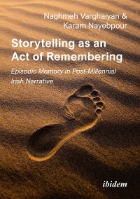 Cover Storytelling as an Act of Remembering: Episodic Memory in Post-Millennial Irish Narrative