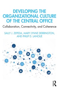 Cover Developing the Organizational Culture of the Central Office