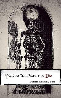 Cover Three Stories About Children Who Die