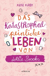 Cover Das katastrophal peinliche Leben von Lottie Brooks