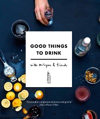 Cover Good Things to Drink with Mr Lyan and Friends