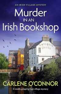 Cover Murder in an Irish Bookshop : A totally gripping Irish village mystery